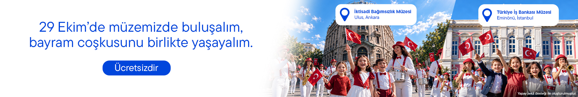 29 Ekim' de müzemizde buluşalım, bayram coşkusunu birlikte yaşayalım.
